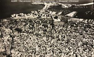 Alger - Vue aerienne - Casbah - Cathedrale - Mosquee - Port l'Amiraute